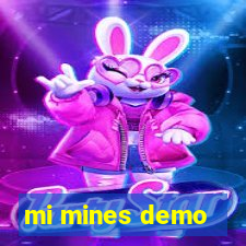 mi mines demo